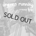 UNEVEN RUNNING / Criminal elegy (cd) Bronze fist