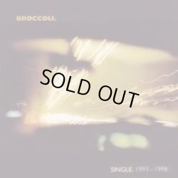 画像1: BROCCOLI / Single 1993-1998 (cd) Fixing a hole 