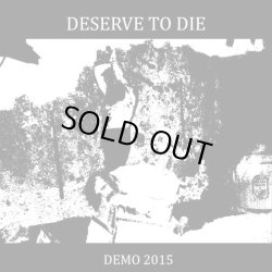 画像1: DESERVE TO DIE / demo 2015 (cdr) Self