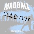 MADBALL / Rebellion (7ep) Bnb label  