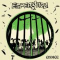 ESPERANZA / Choice (7ep) Kamaset levyt