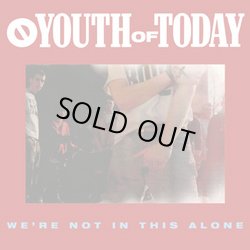 画像2: YOUTH OF TODAY / We're not in this alone (cd)(Lp) Revelation   
