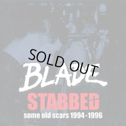 画像1: BLADE / Stabbed - Some old scars 1994-1996 - (Lp) Ediciones Limitadas 