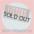 LITTERS / Dirty crunchy (7ep) Self 