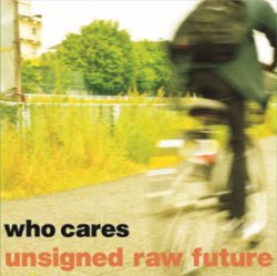 画像1: who cares / Unsigned raw future (cd) Self 