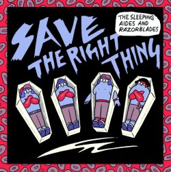 画像1: THE SLEEPING AIDES & RAZORBLADES / Save the right thing (7ep) Kilikilivilla