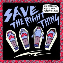 画像1: THE SLEEPING AIDES & RAZORBLADES / Save the right thing (7ep) Kilikilivilla