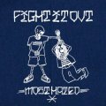 FIGHT IT OUT / Most hated (Lp) Rsr