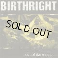 BIRTHRIGHT / Out of darkness (7ep) Goodlife 