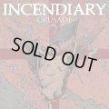 INCENDIARY / Crusade (Lp) Closed casket activities