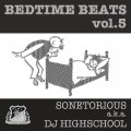 SONETORIOUS aka DJ HIGHSCHOOL / Bedtime beats vol.5 (cd) Seminishukei 