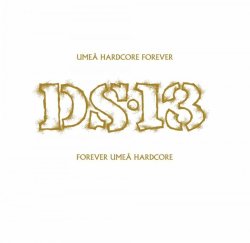 画像1: DS-13 / UMEÅ HARDCORE FOREVER, FOREVER UMEÅ HARDCORE (cd) Crew for life 