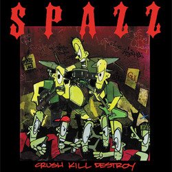 画像1: SPAZZ / Crush kill destroy (Lp) 625  