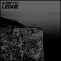 DISROTTED, LEDGE / split (Lp) Deep six  