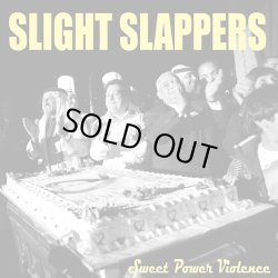 画像1: SLIGHT SLAPPERS / Sweet power violence (7ep) Break the records 
