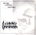 CANDIRIA / Deep in the mental (7ep) Devastating soundworks  
