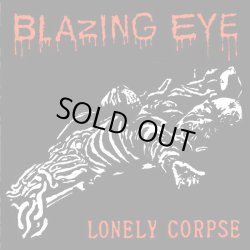 画像1: BLAZING EYE / Lonely corpse (7ep) La vida es un mus 