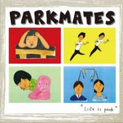 画像1: PARKMATES / Life is park (cd) Fixing a hole 