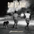 DAY BY DAY / Nowhere to run (cd) Retribute 