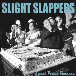 画像1: SLIGHT SLAPPERS / Sweet power violence (cd) Break the records