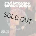 EXISTENCE / Into the furnace (7ep) Quality control hq  