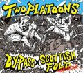 SCOTTISH FOLD, BY-PASS / split -Two platoons- (cd)  Lock up