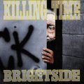 KILLING TIME / Brightside (Lp)  Triple-B