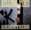 KILLING TIME / Brightside (Lp)  Triple-B