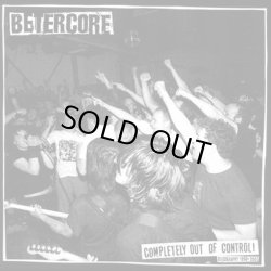 画像1: BETERCORE / Complete out of control! (Lp) Refuse 