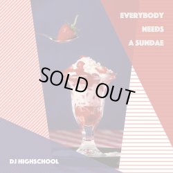 画像1: DJ HIGHSCHOOL / Everybody needs a sundae (cd) Seminishukei  