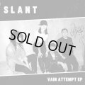 SLANT / Vain attempt (7ep) Iron lung  