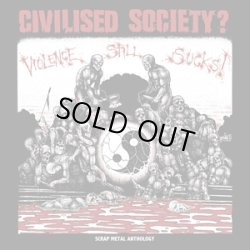 画像1: CIVILISED SOCIETY? / Violent still sucks-scrap metal anthology (2cd) Boss tuneage