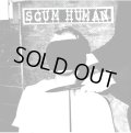 SCUM HUMAN / st (7ep) Rsr  