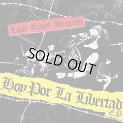 画像1: LAST RIGHT BRIGADE / Hoy por la libertad (7ep) Kick rock  