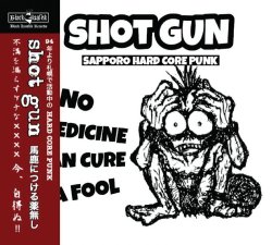 画像1: SHOT GUN / No medicine can cure a fool - discography (cd) Black konflik 