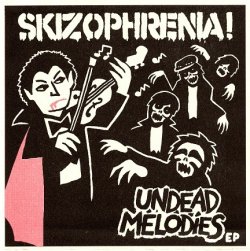 画像1: SKIZOPHRENIA / Undead melodies (7ep)  Distort reality