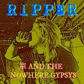 宗 AND THE NOWHERE GYPSYS / Ripper (cd) MCR company 