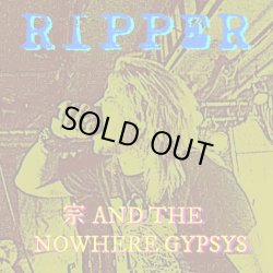 画像1: 宗 AND THE NOWHERE GYPSYS / Ripper (cd) MCR company 