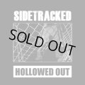 SIDETRACKED / Hollowed out (Lp) To live a lie 