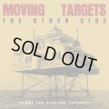 MOVING TARGETS / The other side : Demos and sessions expanded (2Lp+cd) Boss tuneage 