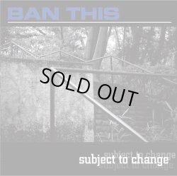 画像1:  BAN THIS / Subject to change (cd) Self 
