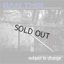 画像1:  BAN THIS / Subject to change (cd) Self 