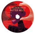 DJ BLOCKCHECK / Butter melt (cd) Royalty club  