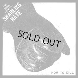 画像1: SNARLING HATE / How to kill (7ep) Youth attack 