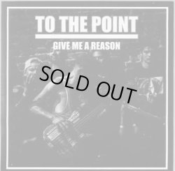 画像1: TO THE POINT / Give me a reason (7ep) Deep six  