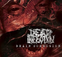 画像1: DEAD INFECTION / Brain corrosion (cd) Obliteration 