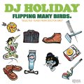 DJ HOLIDAY a.k.a 今里 from STRUGGLE FOR PRIDE / Flipping many birds. -selected tunes from Doctor Bird- (cd) Octave-lab  