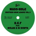 MASS-HOLE, DJ GQ / Brother grim league vol.3 (7ep) Darahabeats