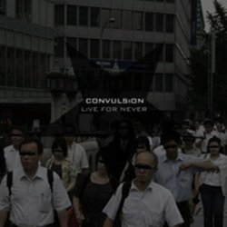 画像1:  CONVULSION / Live for never (cd) Madstar 