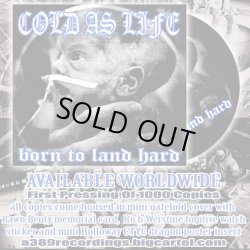 画像2:  COLD AS LIFE / Born to land hard (cd) A389  
